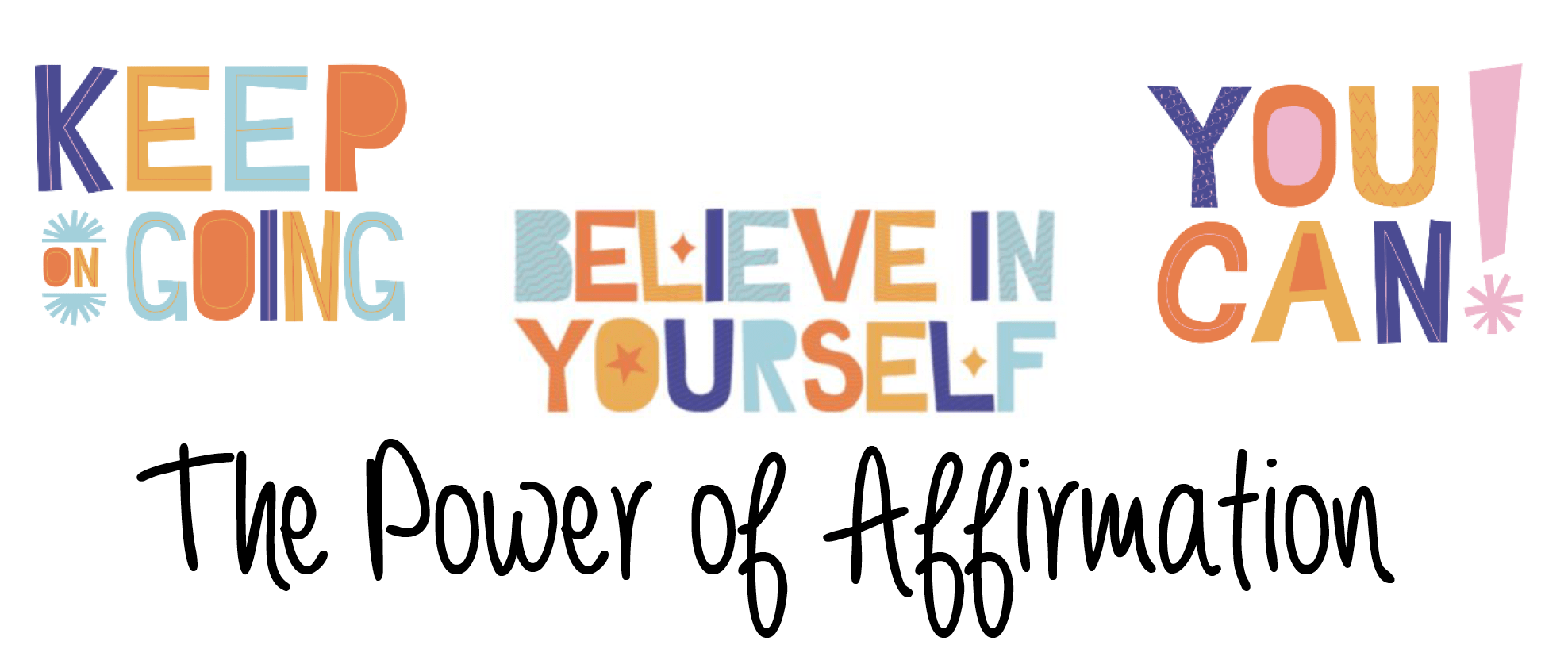 The Power of Affirmation